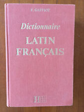 Félix Gaffiot * Dictionnaire Illustré Latin-Français * Hachette 1934 /1988