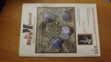 47§§ Revue Le Règne Minéral n°105 C.Baret / Vizille / Tirely / Pegmatites Batz