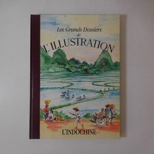 N23.344 L’Indochine Les grands dossiers de l’illustration 1988 histoire Hachette