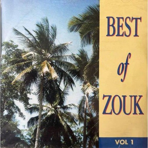 Best zouk vol 1 - zouk, vol.1