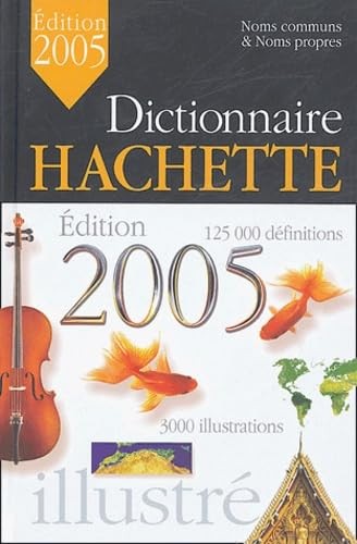 Dictionnaire hachette 2005 - dictionnaire,