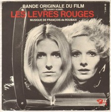 FRANCOIS DE ROUBAIX "LES LEVRES ROUGES" B.O. FILM SP 1971 BARCLAY 61 441 L