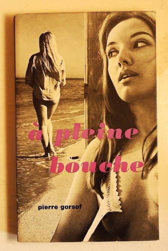 Pierre gorsof pleine bouche - gorsof, a