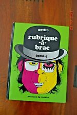 Rubrique-à-brac. Tome 4 par GOTLIB -  Voir détail en annonce.