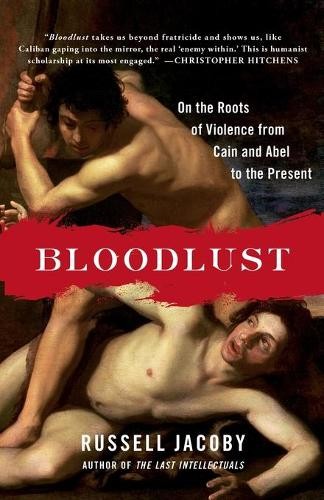 Russell jacoby bloodlust - jacoby,