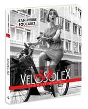 Vélosolex - L'épopée d'un
