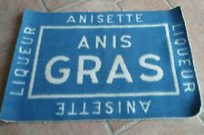 RARE ANCIEN TAPIS DE CARTE ANIS GRAS , LIQUEUR ANISETTE 56 X 38 CM