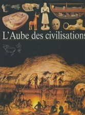 L'aube des civilisations - Collectif - V2126814