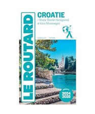 Guide du Routard Croatie 2024/25
