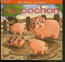 LE COCHON - LA TRUIE ET LE