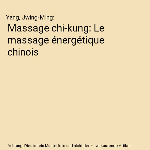 Massage chi kung - chi-kung:, le