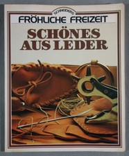 Schönes aus Leder - Fröhliche Freizeit - Schneiders, 1979 - Illustré -