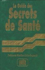 Le guide des secrets de santé - Collectif - V639976