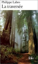 La traversée - Philippe Labro
