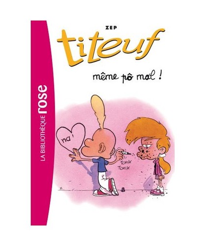 Titeuf même mal zep - titeuf,