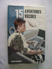 15 aventures vécues - Georges PICHARD - Gautier-Languereau