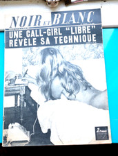 Journal Revue NOIR ET BLANC N°1249 1969 Call Girl Libre révèle sa technique