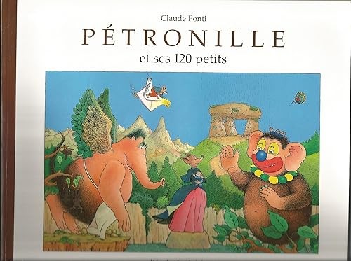 Pétronille ses 120 petits - pétronille, et
