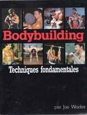Bodybuilding: Techniques fondamentales, J Weider