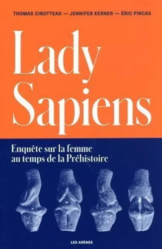Lady sapiens éric pincas - lady,