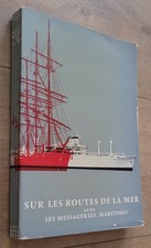 Sur les routes de la mer avec les messageries maritimes 1968 Carour marine
