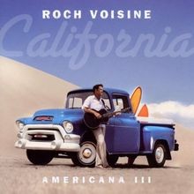 Americana 3: California  de Roch Voisine | CD | état très bon