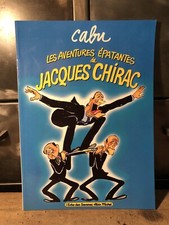 Livre Cabu - Les Aventures Épatantes De Jacques Chirac - Albin Michel - 1996