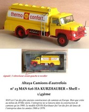 Camions d'autrefois n° 23 MAN 626 HA KURZHAUBER « Shell » 1/43ème