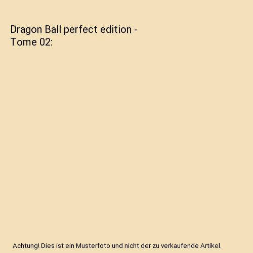 Dragon ball perfect edition - perfect,