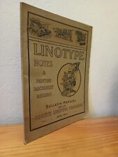 Linotype Notes & Printing -