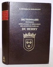 DICTIONNAIRE HISTORIQUE, GENEALOGIQUE ET HERALDIQUE DES ANCIENNES FAMILLES DU BE
