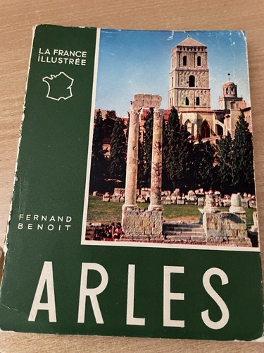 Guide touristique arles - arles, la
