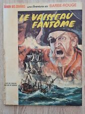 BARBE ROUGE 6 Le Vaisseau Fantôme EO 1966 par Hubinon/J-M Charlier Etat correct