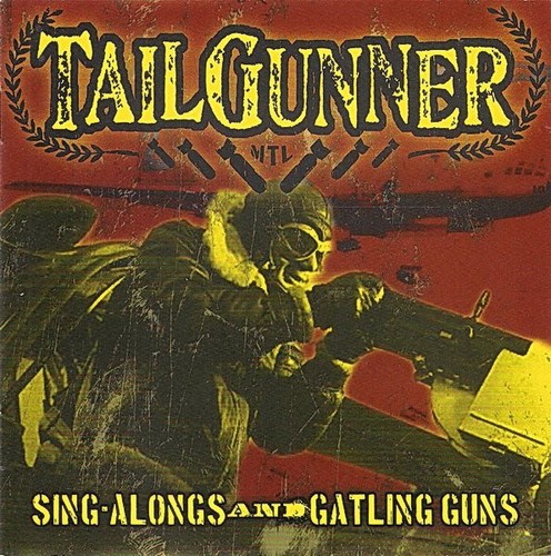 Tailgunner sing alongs - alongs, and