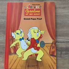 Livre CAROLINE Et Ses Amis: Grand -papa Pouf
