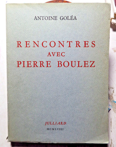 BOULEZ/RENCONTRES../A.GOLEA/JU