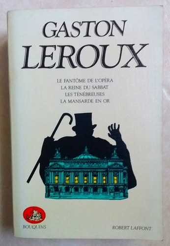Gaston leroux fantôme de - leroux,