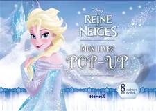 Disney La Reine des Neiges - Mon livre pop-up, Collectif