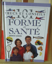101 trucs et conseils Forme et