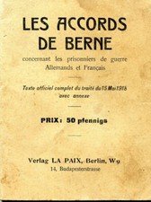 Brochure LES ACCORDS DE BERNE prisonniers de guerre en Allemagne 1915 36 p. BE