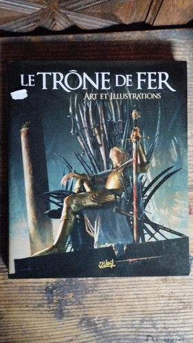 Livre trone fer art et - le,
