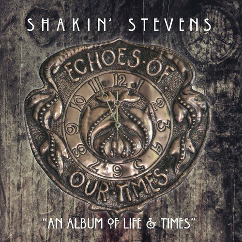 Shakin stevens echoes - echoes, of