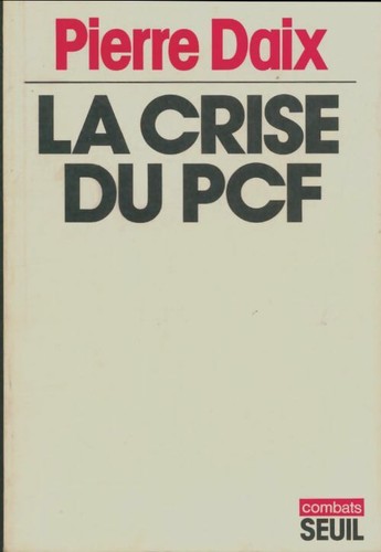 Crise pcf pierre - -, daix