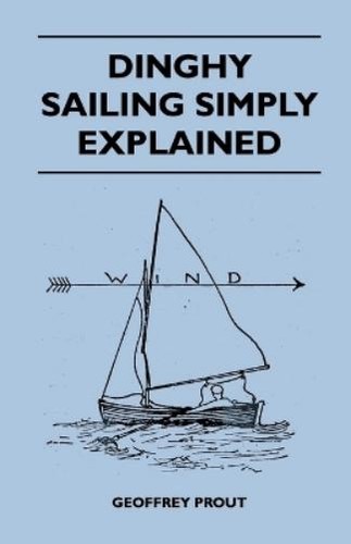Geoffrey prout dinghy sailing - dinghy,
