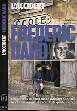 FREDERIC DARD - L'ACCIDENT -