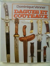 Dagues et couteaux de Dominique Venner - Editions Jacques Grancher 1983