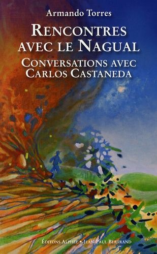 Rencontres avec nagual - rencontres,