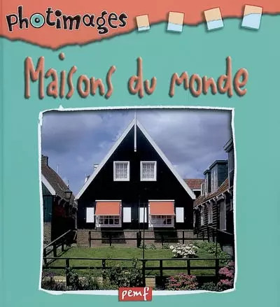 Les maisons monde pemf - du, monde,