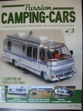 FASCICULE  3 PASSION CAMPING-CARS  L' AIRSTREAM EXCELLA 880 TURBO