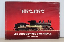 CATALOGUE CR1 RIVAROSSI LES LOCOMOTIVES D'UN SIÈCLE 1872-1972 KATALOG CATALOGO